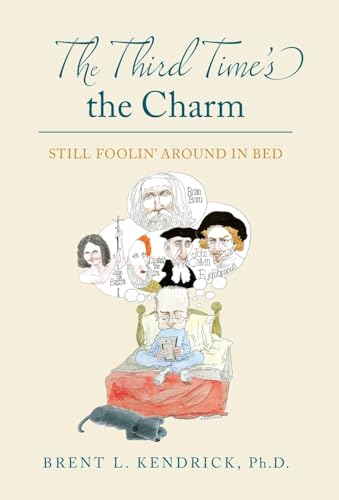 The Third Time's the Charm: Still Foolin' Around in Bed (The Wired Researcher) von Luminare Press