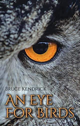 An Eye for Birds: Reflections on Nature and Conservation