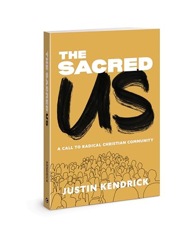 The Sacred Us: A Call to Radical Christian Community von David C Cook