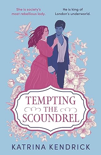 Tempting the Scoundrel (Private Arrangements) von Head of Zeus Ltd.
