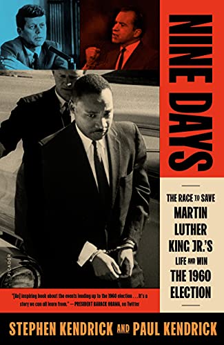 Nine Days: The Race to Save Martin Luther King Jr.'s Life and Win the 1960 Election von Picador Paper
