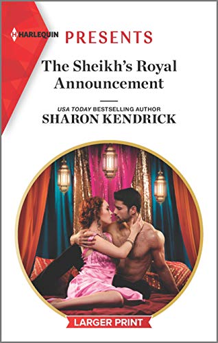 The Sheikh's Royal Announcement (Harlequin Presents, Band 3833)
