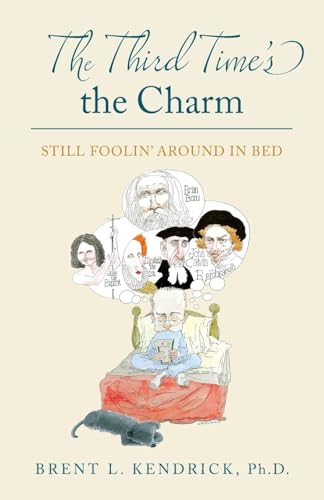 The Third Time's the Charm: Still Foolin' Around in Bed (The Wired Researcher Series, Band 3) von Luminare Press