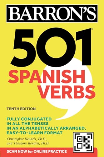 501 Spanish Verbs, Tenth Edition: Fully Conjugated in All the Tenses in an Alphabetically Arranged, Easy-to-learn Format (Barron's 501 Verbs)
