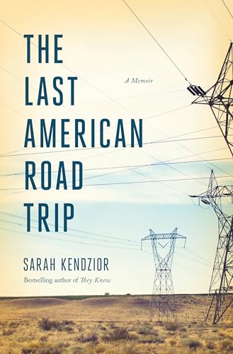The Last American Road Trip: A Memoir von Flatiron Books
