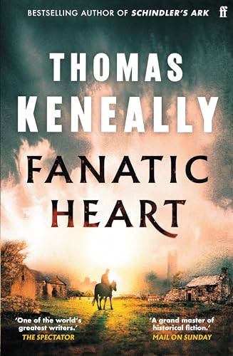 Fanatic Heart: 'A grand master of historical fiction.' Mail on Sunday von Faber & Faber