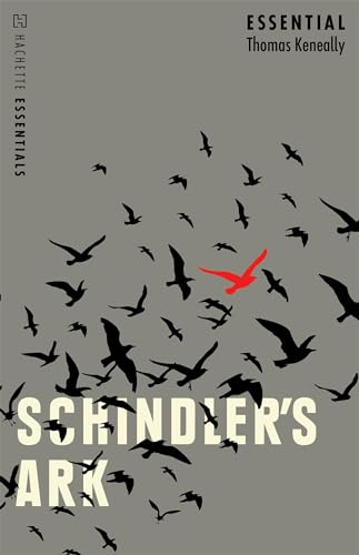 Schindler's Ark: Hachette Essentials von Hachette