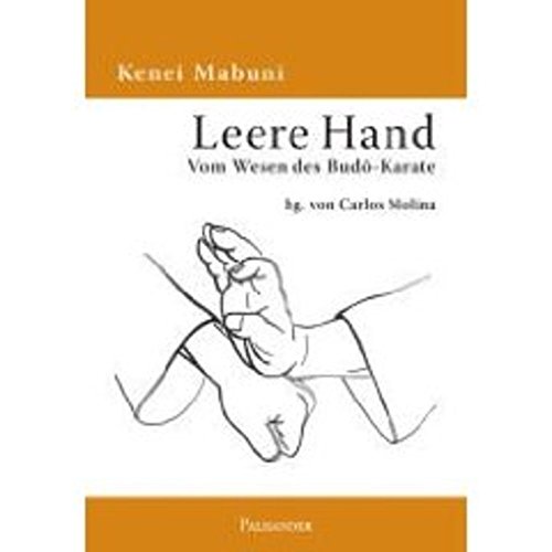 Leere Hand - Vom Wesen des Budo-Karate von Palisander Verlag