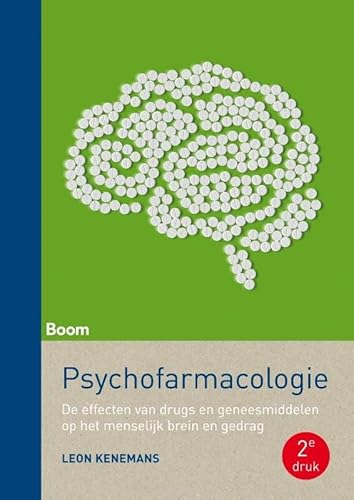 Psychofarmacologie: de effecten van drugs en geneesmiddelen op het menselijk brein en gedrag Psychofarmacologie: de effecten van drugs en geneesmiddelen op het menselijk brein en gedrag von Boom