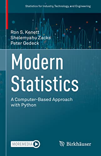 Modern Statistics: A Computer-Based Approach with Python (Statistics for Industry, Technology, and Engineering)