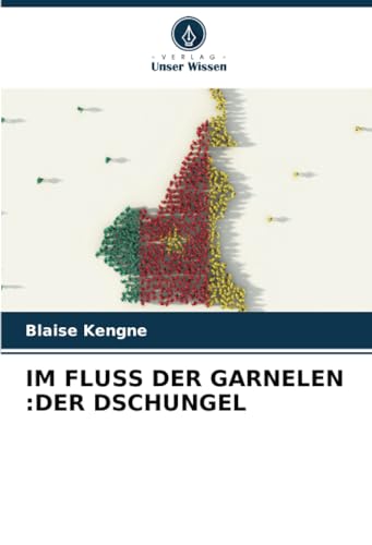IM FLUSS DER GARNELEN :DER DSCHUNGEL von Verlag Unser Wissen