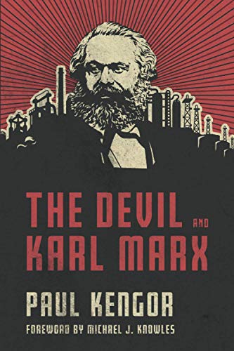 The Devil and Karl Marx: Communism's Long March of Death, Deception, and Infiltration