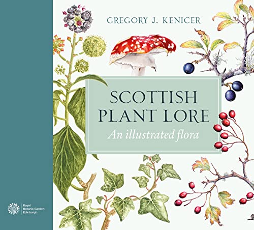 Scottish Plant Lore: An Illustrated Flora von Birlinn Ltd