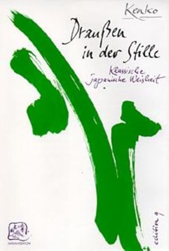Draußen in der Stille. Klassische Erzählungen, Anekdoten und Aphorismen (Japan-Edition) von Edition Q