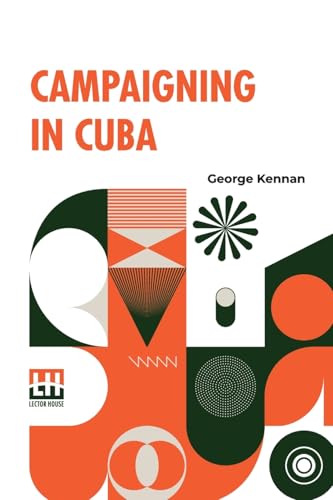 Campaigning In Cuba von Lector House