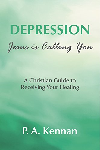 Depression - Jesus is Calling You: A Christian guide to receiving your healing von Onwards and Upwards