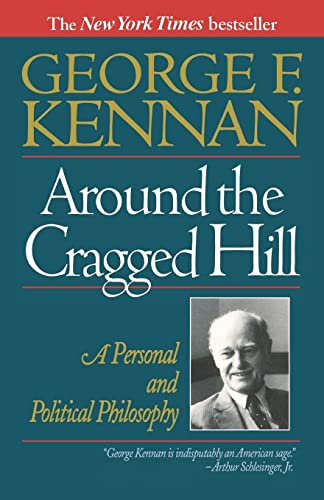 Around The Cragged Hill: A Personal And Political Philosophy von W. W. Norton & Company