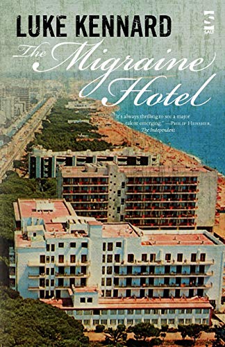 The Migraine Hotel (Salt Modern Poets)