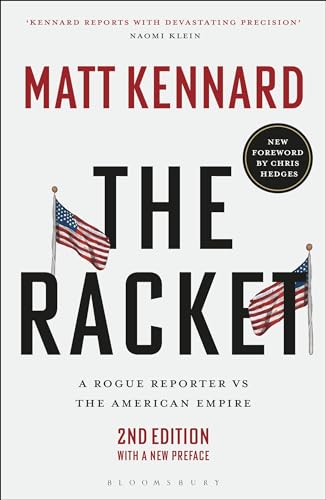 Racket, The: A Rogue Reporter vs The American Empire von Bloomsbury