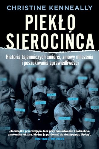 Piekło sierocińca: Historia tajemniczych śmierci, zmowa milczenia i poszukiwanie sprawiedliwości von Filia