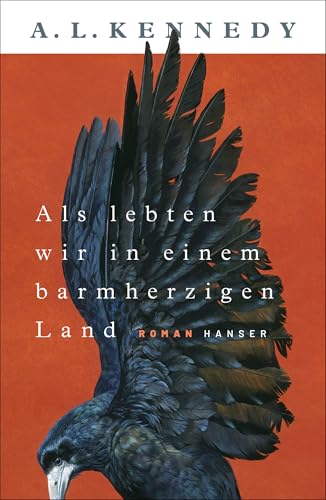 Als lebten wir in einem barmherzigen Land: Roman von Carl Hanser Verlag GmbH & Co. KG