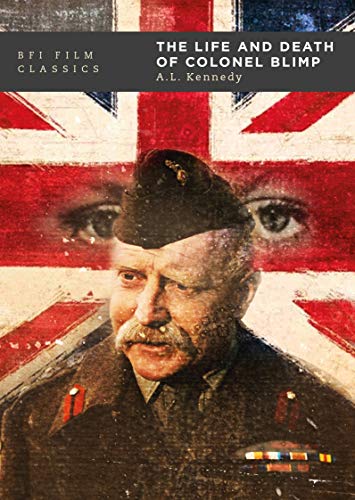 The Life and Death of Colonel Blimp (BFI Film Classics) von British Film Institute