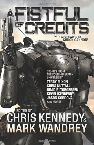 A Fistful of Credits: Stories from the Four Horsemen Universe (The Revelations Cycle, Band 5)