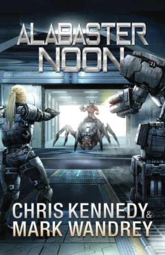 Alabaster Noon (The Omega War, Band 12) von Seventh Seal Press