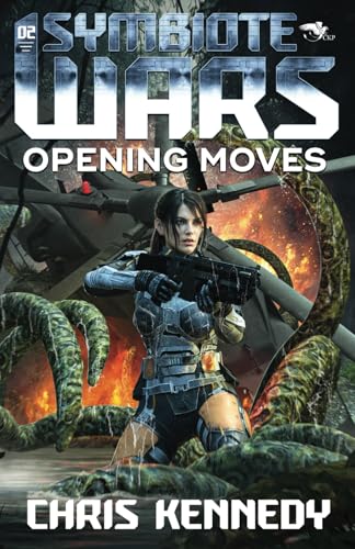Opening Moves (Symbiote Wars, Band 2) von Theogony Books