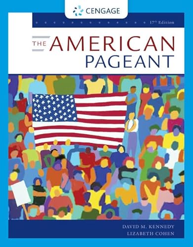 The American Pageant: To 1877 / Since 1865 (MindTap Course List)