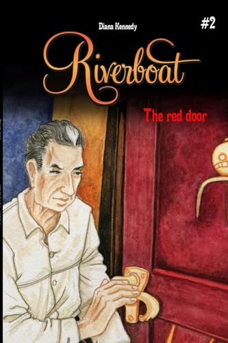 The red door (Antique White House - Riverboat, Band 2)