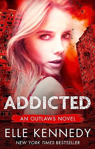 Addicted (Outlaws) von Piatkus