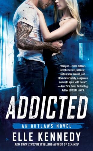 Addicted (The Outlaws Series, Band 2)
