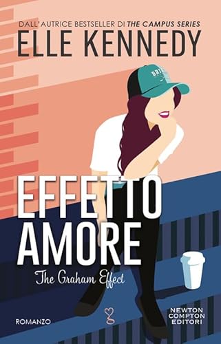 Effetto amore. The Graham effect (Anagramma) von Newton Compton Editori