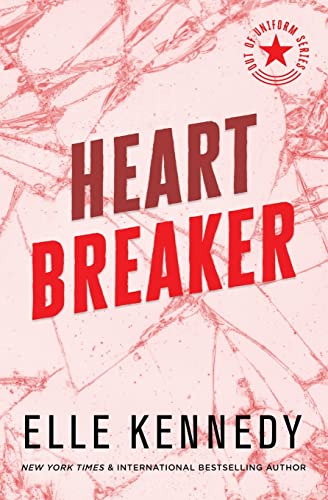 Heart Breaker (Out of Uniform, Band 1) von Elle Kennedy Inc.