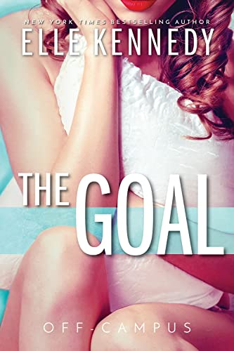 The Goal (Off-Campus, 4, Band 4)