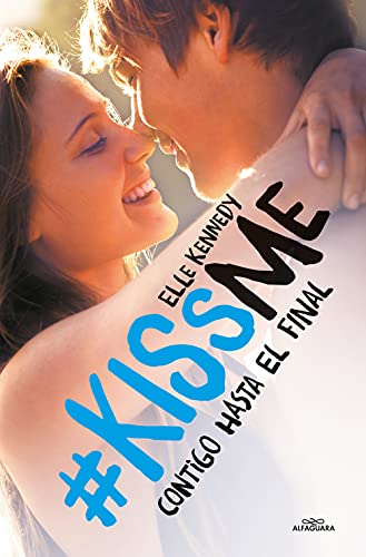 #KissMe 4. Contigo hasta el final (Sin límites, Band 4)