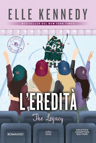 L'eredità. The legacy. The campus series (King) von Newton Compton Editori