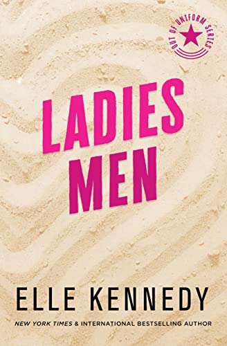 Ladies Men (Out of Uniform, Band 3) von Elle Kennedy Inc.