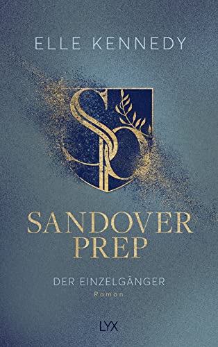 Sandover Prep - Der Einzelgänger (Sandover Prep Serie, Band 2) von LYX