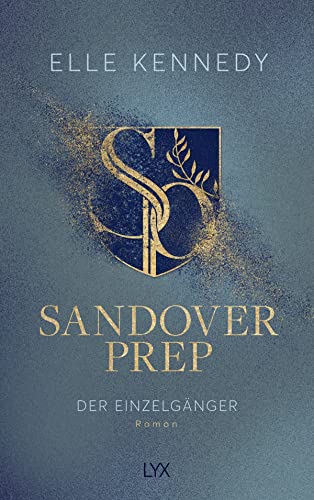 Sandover Prep - Der Einzelgänger (Sandover Prep Serie, Band 2)
