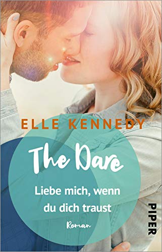 The Dare – Liebe mich, wenn du dich traust (Briar U 4): Roman | Prickelnde College-Romance mit einem Eishockey-Spieler zum Dahinschmelzen