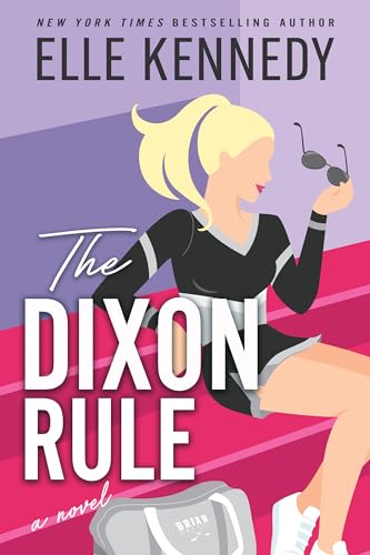 The Dixon Rule (Campus Diaries, 2, Band 2) von Sourcebooks