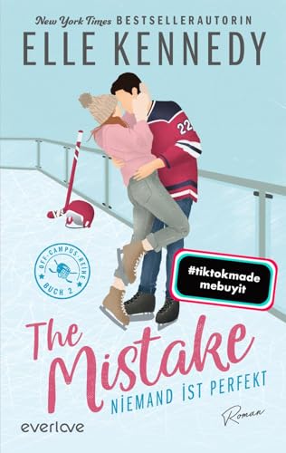 The Mistake – Niemand ist perfekt (Off-Campus 2): Roman | BookTok-Liebling | Prickelnde College-Romance für New Adults von everlove