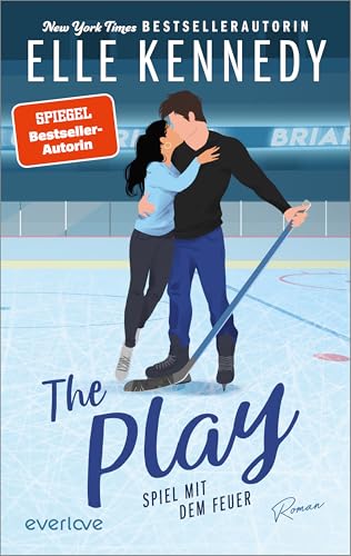 The Play – Spiel mit dem Feuer (Briar U 3): Roman | Romantische College-Romance um einen Eishockeyspieler, der das Eis zum Schmelzen bringen von PIPER