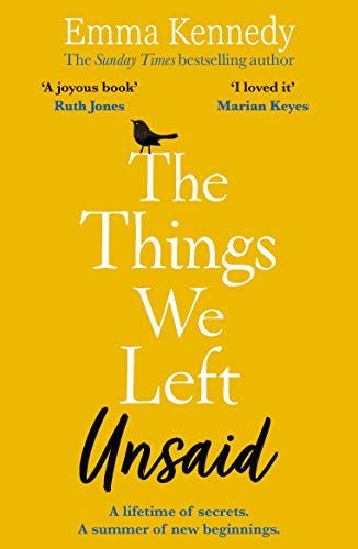The Things We Left Unsaid: An unforgettable story of love and family von Arrow
