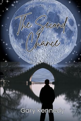 The Second Chance (Battles & Beginnings, Band 2) von Gary Kennedy