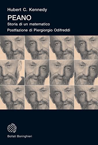 Peano. Storia di un matematico (Universale Bollati Boringhieri-S. scient.) von BOLLATI BORINGHIERI