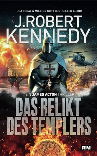 Das Relikt des Templers (James Acton Thriller, Band 4) von Independently published