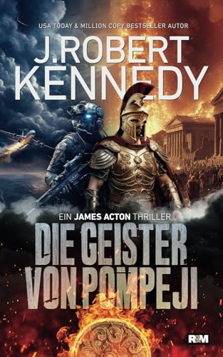 Die Geister von Pompeji (James Acton Thriller, Band 9)